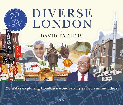 Бумажная книга «Diverse London: 20 Walks Exploring London's Wonderfully Varied Communities», автор Дэвид Фэзерс - фото №1