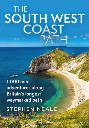 [object Object] «The South West Coast Path: 1,000 Mini Adventures Along Britain's Longest Waymarked Path», автор Стивен Нил - фото №1