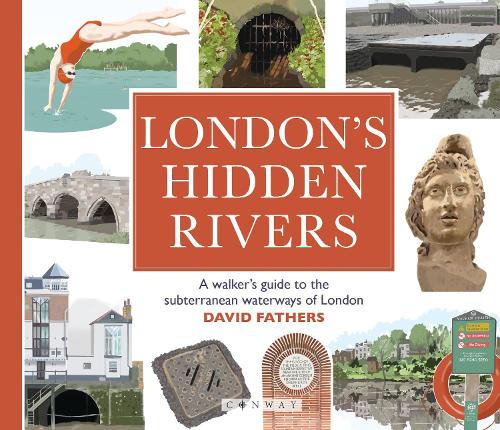 Бумажная книга «London's Hidden Rivers: A walker's guide to the subterranean waterways of London», автор Дэвид Фэзерс - фото №1