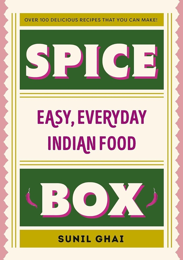 Бумажная книга «Spice Box: Easy, Everyday Indian Food», автор Сунил Гай - фото №1