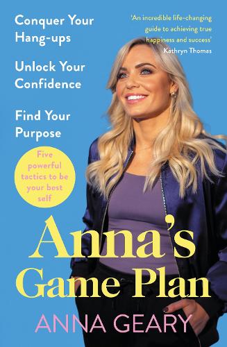 Бумажная книга «Anna’s Game Plan: Conquer your hang ups, unlock your confidence and find your purpose» - фото №1