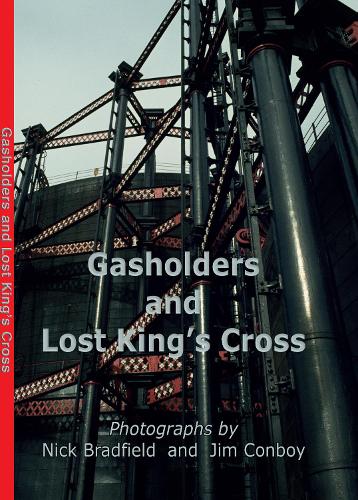 Паперова книга «Gasholders and Lost Kings Cross», автор Нік Бредфілд - фото №1