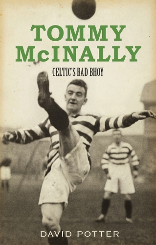 Паперова книга «Tommy McInally: Celtic's Bad Bhoy», автор Девід Поттер - фото №1