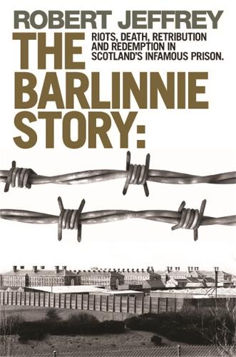Паперова книга «The Barlinnie Story», автор Роберт Джеффрі - фото №1