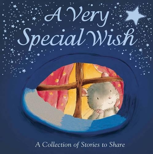 Паперова книга «A Very Special Wish: A Collection of Stories to Share», автор Різні - фото №1