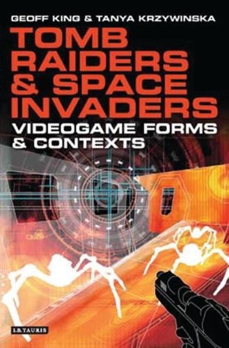 [object Object] «Tomb Raiders and Space Invaders», авторів Джефф Кінг, Таня Кшивінська - фото №1