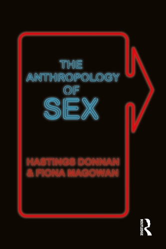 Бумажная книга «The Anthropology of Sex», авторов Фиона Магоуэн, Гастингс Доннан - фото №1