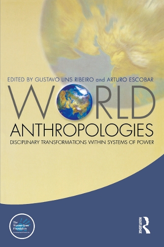 Паперова книга «World Anthropologies: Disciplinary Transformations within Systems of Power» - фото №1