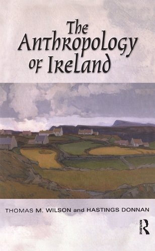 Бумажная книга «The Anthropology of Ireland», авторов Гастингс Доннан, Томас М. Уилсон - фото №1