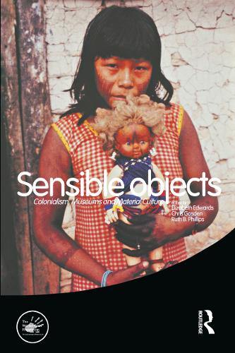 Паперова книга «Sensible Objects: Colonialism, Museums and Material Culture» - фото №1