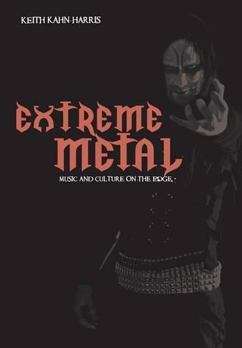 Бумажная книга «Extreme Metal: Music and Culture on the Edge», автор Кит Кан-Харрис - фото №1