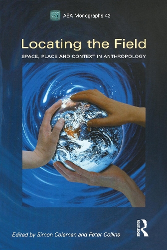 [object Object] «Locating the Field: Space, Place and Context in Anthropology» - фото №1
