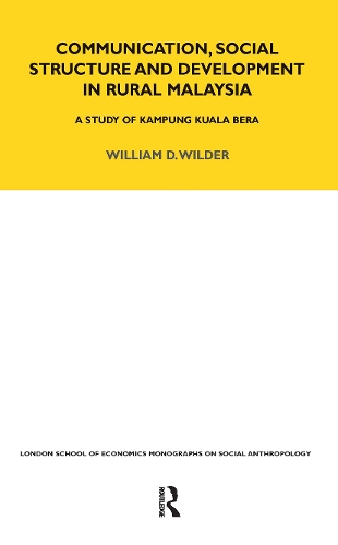 Паперова книга «Communication, Social Structure and Development in Rural Malaysia: A Study of Kampung Kuala Bera», автор Вільям Вайлдер - фото №1