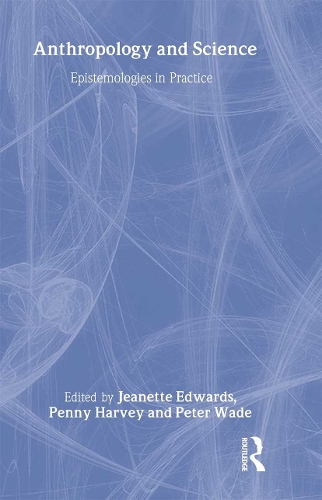 [object Object] «Anthropology and Science: Epistemologies in Practice» - фото №1