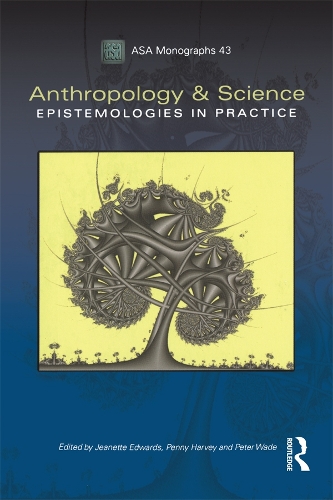 [object Object] «Anthropology and Science: Epistemologies in Practice» - фото №1