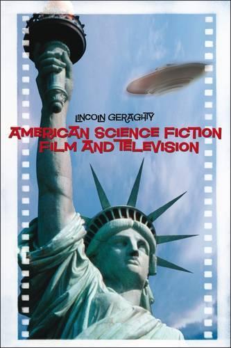 Бумажная книга «American Science Fiction Film and Television», автор Линкольн Герагти - фото №1