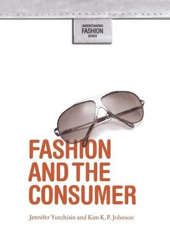 Бумажная книга «Fashion and the Consumer», авторов Дженнифер Юрчисин, Ким К. П. Джонсон - фото №1