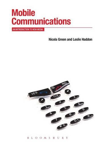 Бумажная книга «Mobile Communications: An Introduction to New Media», авторов Лесли Хэддон, Никола Грин - фото №1