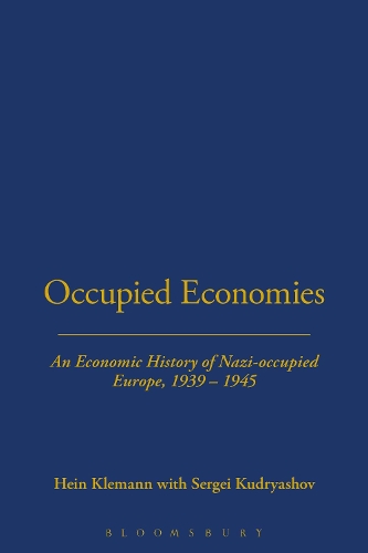 Бумажная книга «Occupied Economies: An Economic History of Nazi-Occupied Europe, 1939-1945», авторов Хайн А.М. Клеманн, Сергей Кудряшов - фото №1