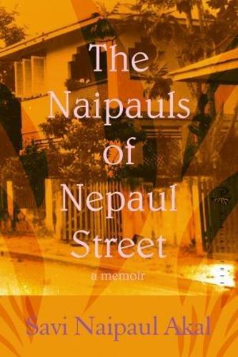 Бумажная книга «The Naipauls of Nepaul Street», автор Сави Найпол Акал - фото №1