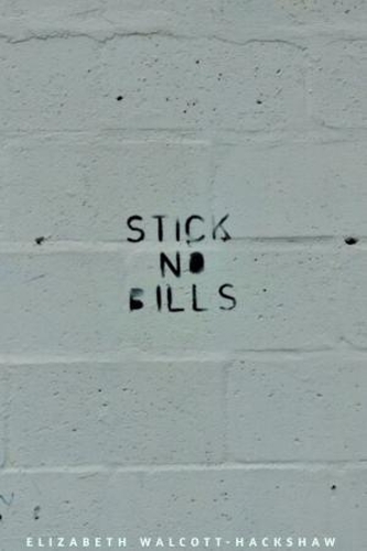 Бумажная книга «Stick No Bills», автор Элизабет Уолкотт-Хэкшоу - фото №1