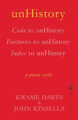 Бумажная книга «unHistory: a poem cycle by Kwame Dawes and John Kinsella», автор Кваме Доус - фото №1