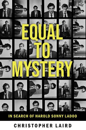 Бумажная книга «Equal to Mystery: In Search of Harold Sonny Ladoo», автор Кристофер Лэрд - фото №1