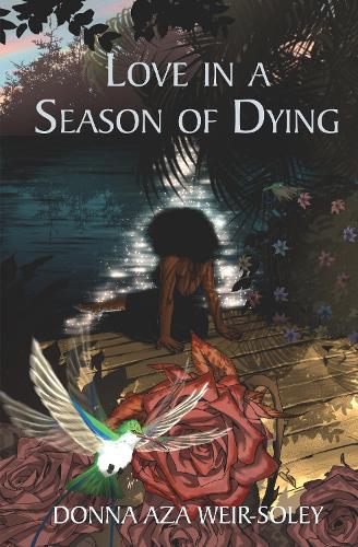 Бумажная книга «Love in a Season of Dying», автор Донна Аза Вейр-Солей - фото №1