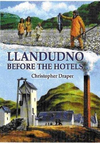 Паперова книга «Llandudno Before the Hotels», автор Кристофер Дрейпер - фото №1