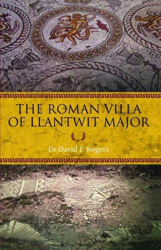 Паперова книга «Roman Villa of Llantwit Major, The», автор Девід Т. Роджерс - фото №1