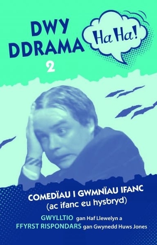 Paper book «Dwy Ddrama Ha-Ha! - 2», authors Gwynedd Huws Jones, Haf Llewelyn - фото №1
