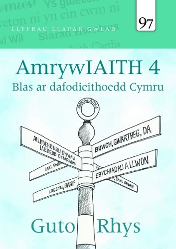 Paper book «Llyfrau Llafar Gwlad: 97. AmrywIAITH 4: Blas ar dafodieithoedd Cymru», author Guto Rhys - фото №1