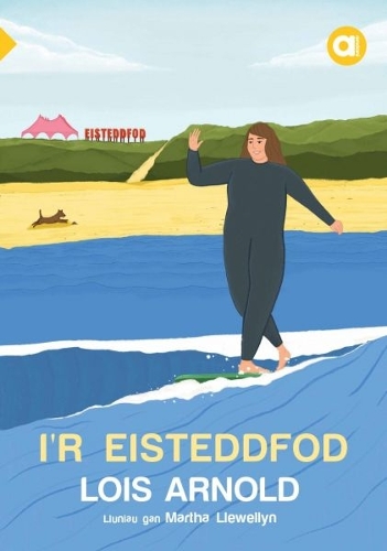 Паперова книга «Cyfres Amdani: I'r Eisteddfod», автор Лоїс Арнольд - фото №1