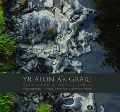 Бумажная книга «Afon a'r Graig, Yr - Ceubyllau Afonydd Cymru», авторов Деви Робертс, Хайвел Гриффитс - фото №1