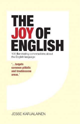Паперова книга «The Joy Of English: 100 Illuminating Conversations about the English Language», автор Джессі Карялайнен - фото №1