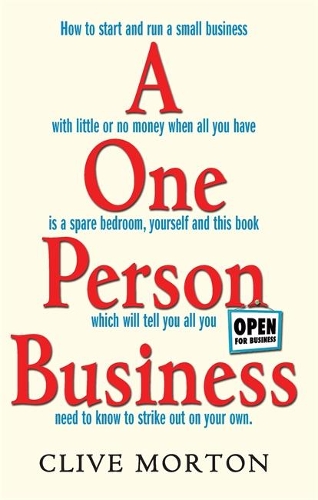 Бумажная книга «One Person Business: How To Start A Small Business», автор Клайв Мортон - фото №1