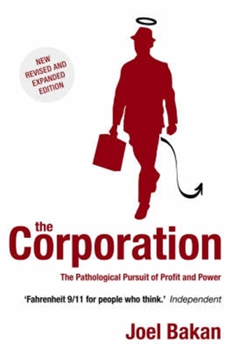Бумажная книга «The Corporation: The Pathological Pursuit of Profit and Power», автор Джоэл Бакан - фото №1