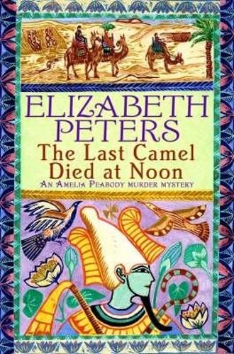 Бумажная книга «The Last Camel Died at Noon», автор Элизабет Питерс - фото №1