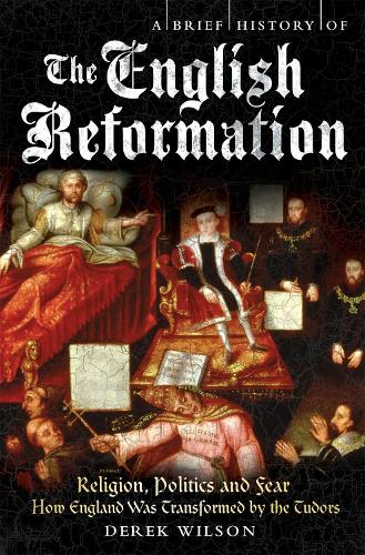 Паперова книга «A Brief History of the English Reformation», автор Дерек Вілсон - фото №1