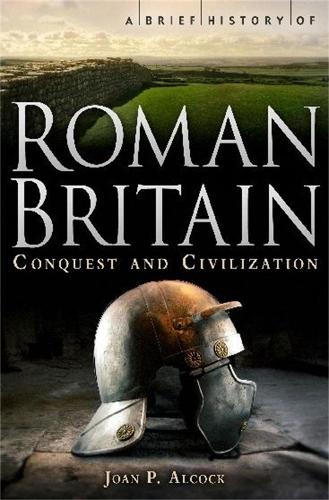 Паперова книга «A Brief History of Roman Britain», автор Джоан П. Алкок - фото №1