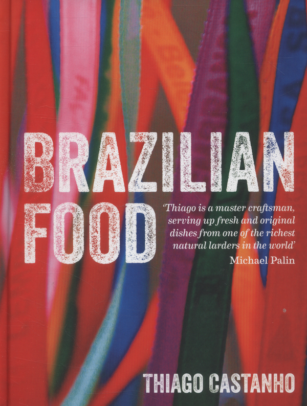 Бумажная книга «Brazilian Food», автор Тьяго Браун - фото №1