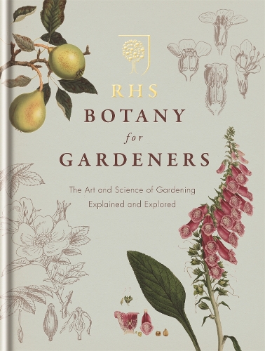 Бумажная книга «RHS Botany for Gardeners: The Art and Science of Gardening Explained & Explored», автор Королевское садоводческое общество - фото №1