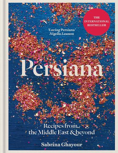 Паперова книга «Persiana: Recipes from the Middle East & Beyond: The special gold-embellished 10th anniversary edition», автор Сабріна Гаюр - фото №1