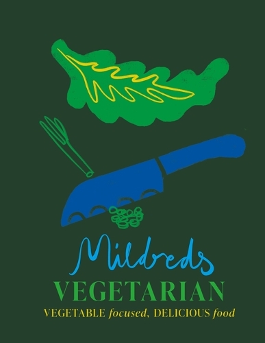 Паперова книга «Mildreds Vegetarian: Vegetable focused, delicious food», авторів Ден Асеведо, Сара Вассерман - фото №1