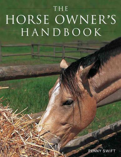 Бумажная книга «The Horse Owner's Handbook», автор Пенни Свифт - фото №1