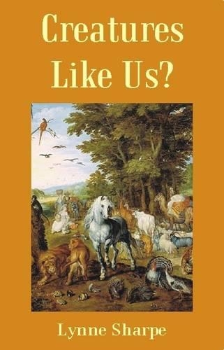 Бумажная книга «Creatures Like Us?», автор Линн Шарп - фото №1