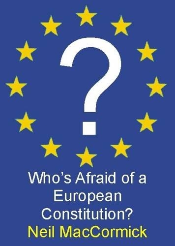 Бумажная книга «Who's Afraid of a European Constitution?», автор Нил Маккормик - фото №1