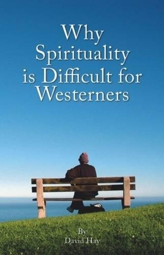 Бумажная книга «Why Spirituality is Difficult for Westerners», автор Дэвид Хэй - фото №1