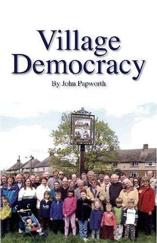 Паперова книга «Village Democracy», автор Джон Папворт - фото №1