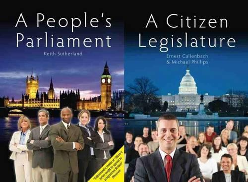 Бумажная книга «A People's Parliament/A Citizen Legislature», авторов Эрнест Калленбах, Кит Сазерленд, Майкл Филлипс - фото №1